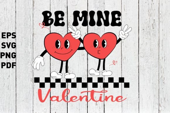 Be Mine Valentine SVG, Funny Retro Heart Graphics Crafts