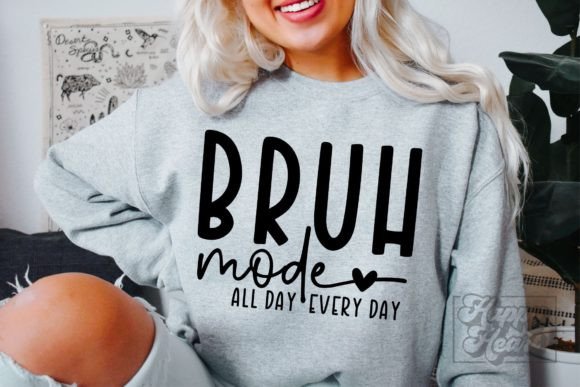 Bruh Mode SVG - Funny Mothers Day PNG Graphics and Crafts Review