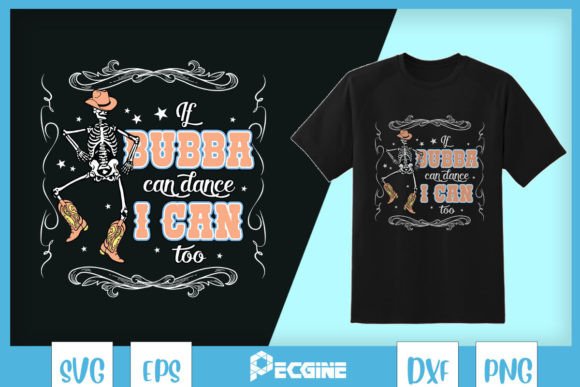 Can Dance So Do I Funny Skeleton SVG