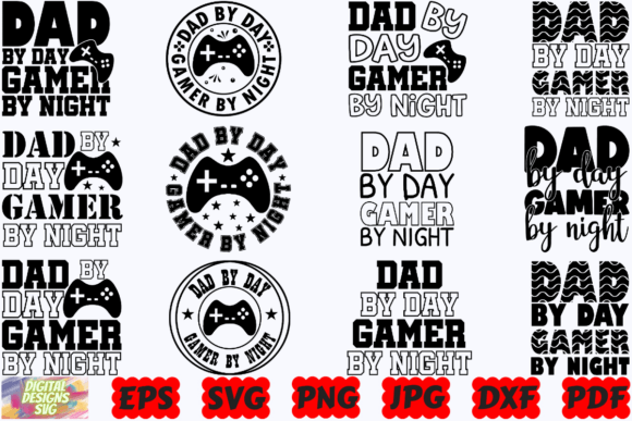 Dad by Day Gamer by Night SVG Funny Dad Graphics and Crafts