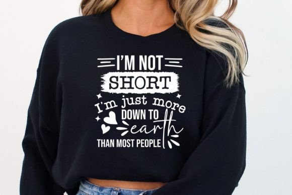 I m Not Short Svg Funny Sarcastic Svg Graphics And Crafts Review