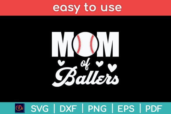 Mom of Ballers Funny Baseball Svg Design Graphics and Crafts