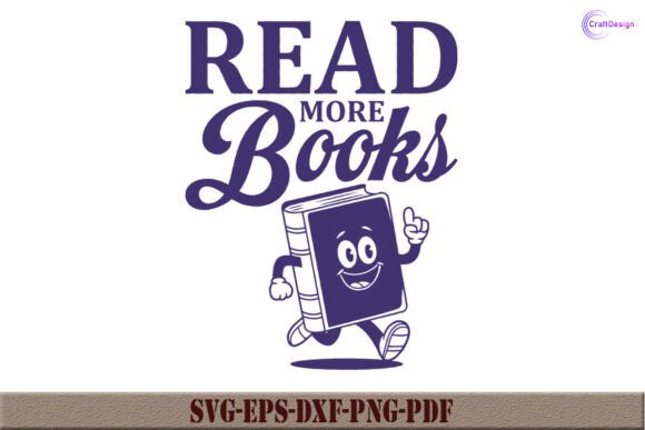 Read More Books SVG Funny Book SVG Shirt Graphics and Crafts Review