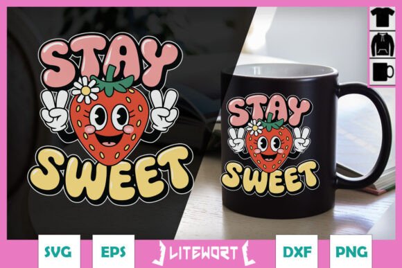 Stay Sweet Funny Strawberry SVG Graphics and Crafts Review